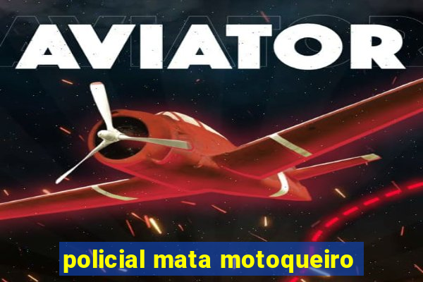 policial mata motoqueiro